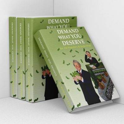 Demand What You Deserve